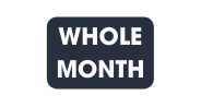 WHOLE MONTH